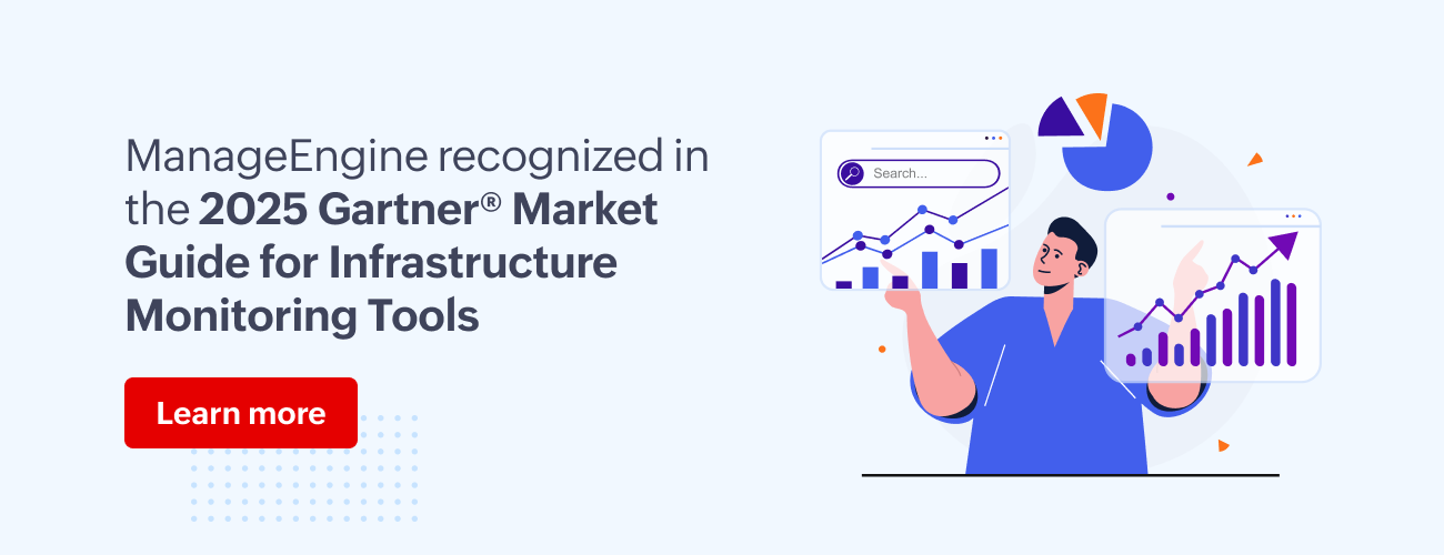 ManageEngine recognized in the 2025 Gartner Market Guide for Infrastructure Monitoring Tools