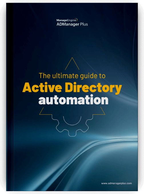 Master Active Directory automation with ADManager Plus
