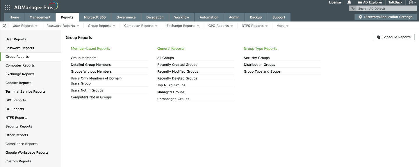Fetch users' group memberships using ADManager Plus' predefined AD group reports. 